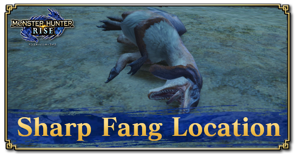 Sharp Fang Location How To Get And Uses Monster Hunter Rise Mhr Mh Rise Game8