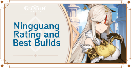 Ningguang Rating And Best Builds Genshin Impact Game8