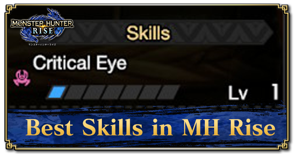 Skill Tier List Best Skills In Mh Rise Monster Hunter Rise Mhr Mh Rise Game8