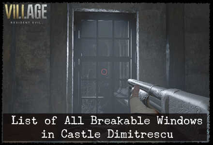 Resident Evil Village - List of All Breakable Windows.jpg