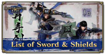Monster Hunter Rise (MH Rise) - List of Sword and Shields
