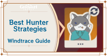 Genshin Impact - Best Hunter Strategies - Windtrace Event Guide