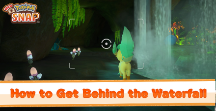 New Pokemon Snap How to Get Behind the Waterfall.png