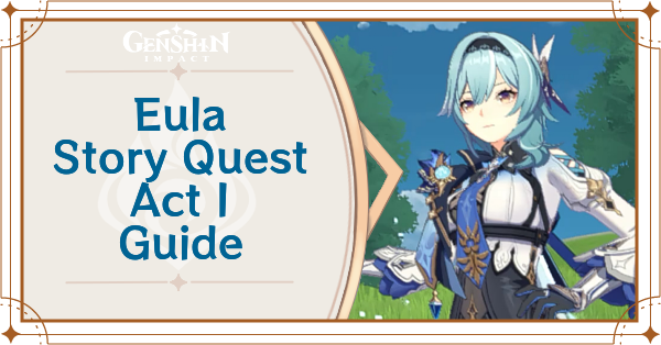 Genshin Impact - Eula Story Quest Guide