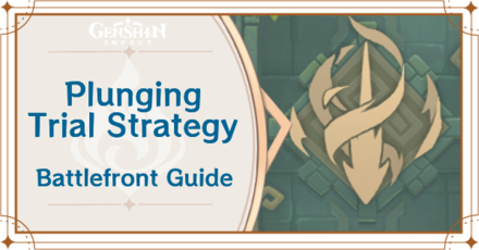 Genshin Impact - Plunging Trial Strategy - Battlefront Misty Dungeon Event