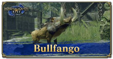 Sunbreak Bullfango Locations and Material Drops | Monster Hunter Rise｜Game8