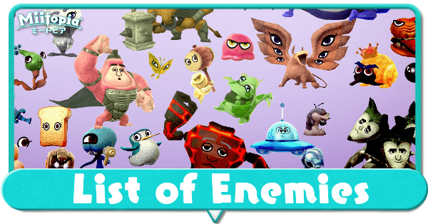 List of Enemies: Monster Guide | Miitopia Switch｜Game8