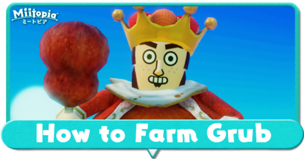 Miitopia How to Farm Grub.png