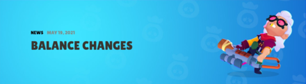 May 19 2021 Balance Changes - Brawl Stars.png