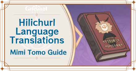 Genshin Impact - Hilichurl Language Translations - Mimi Tomo Event Guide