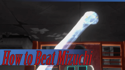 How to Beat Mizuchi