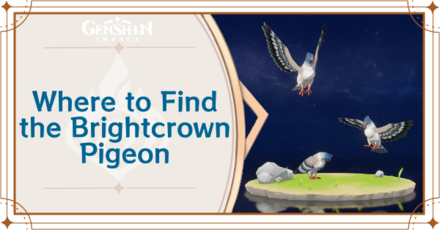 Genshin Impact - Where to Find the Brightcrown Pigeon