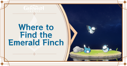 Genshin Impact - Where to Find the Emerald Finch