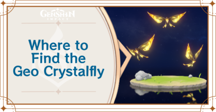 Genshin Impact - Where to Find the Geo Crystalfly