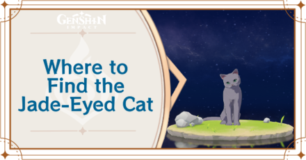 Genshin Impact - Where to Find the Jade-Eyed Cat