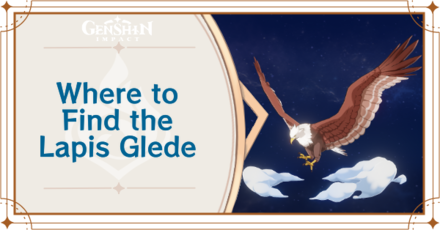 Genshin Impact - Where to Find the Lapis Glede