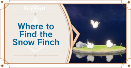 Genshin Impact - Where to Find the Snow Finch