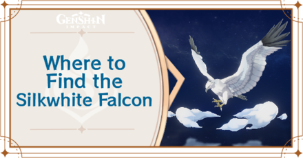 Genshin Impact - Where to Find the Silkwhite Falcon