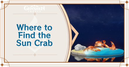 Genshin Impact - Where to Find the Sun Crab