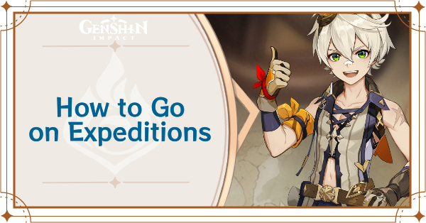 Genshin Impact - How to Go on Expeditions