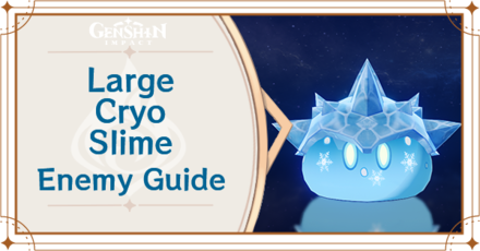 Genshin Impact - Large Cryo Slime