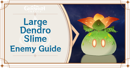 Genshin Impact - Large Dendro Slime