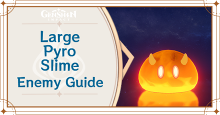 Genshin Impact - Large Pyro Slime