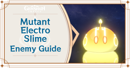 Genshin Impact - Mutant Electro Slime