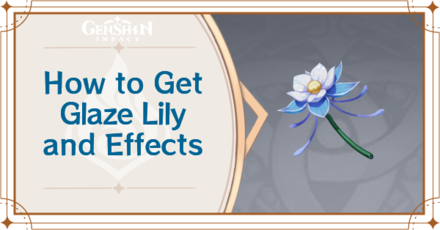 Genshin Impact - Glaze Lily Locations and Farming Route