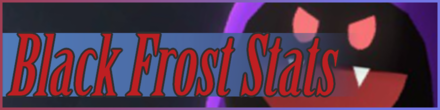 Black Frost Stats