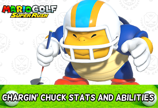 Chargin Chuck Character Stats and Abilities