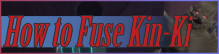 How to Fuse Kin-Ki