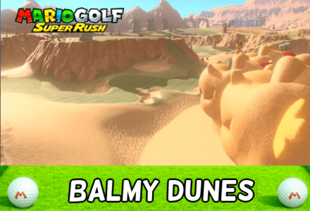 Balmy Dunes Course Walkthrough List of Holes and How to Unlock