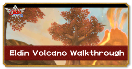 Eldin Volcano Walkthrough Maps Key Pieces Goddess Cubes And Heart Pieces Zelda Skyward Sword Hd Switch Game8