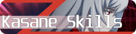 Kasane Skills