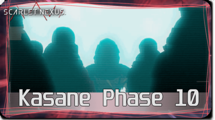 Scarlet Nexus - Kasane Phase 10 Banner