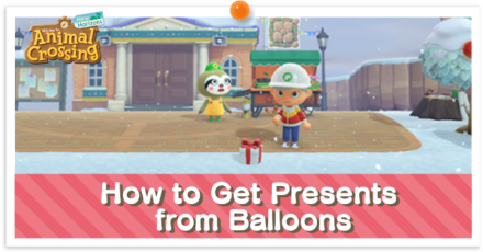 ACNH - How to Get Presents from Balloons | Spawn Rates