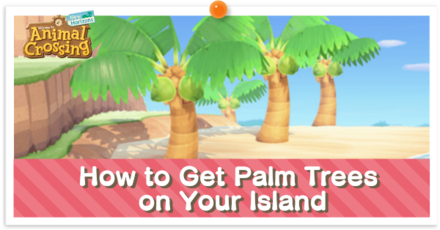 ACNH - How to Get Palm Trees partial