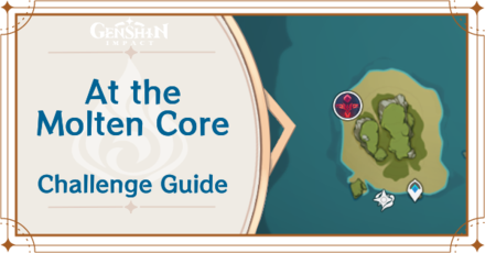 Genshin Impact - Never Ending Battle Day 4 Challenge Guide - At the Molten Core