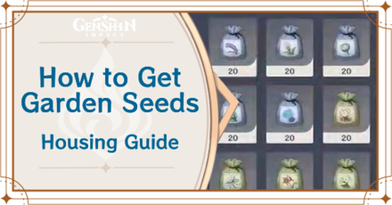 Genshin Impact - How to Get Gardening Seeds - List of Seeds