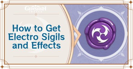 Genshin Impact - How to Get Electro Sigil and Effects
