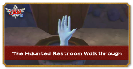 Zelda Skyward Sword HD - The Haunted Restroom Walkthrough