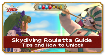Zelda Skyward Sword HD - Skydiving Roulette Guide: Tips and How to Unlock