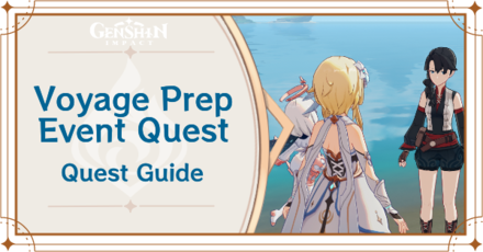 Genshin Impact - Voyage Prep Event Quest Walkthrough and Rewards