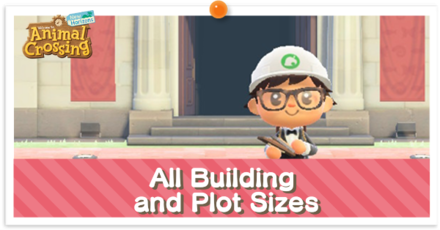 All Building and Plot Sizes  ACNH - Animal Crossing: New Horizons  (Switch)｜Game8