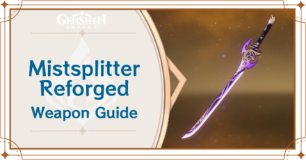Genshin Impact - Mistsplitter Reforged