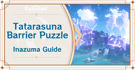 Genshin Impact - Tatarasuna Barrier Puzzle Walkthrough - How to Unlock Mikage Furnace