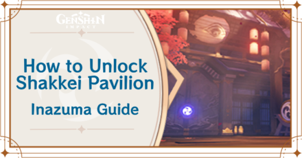 How To Unlock Shakkei Pavilion Shakkei Pavilion Location Genshin Impact Game8