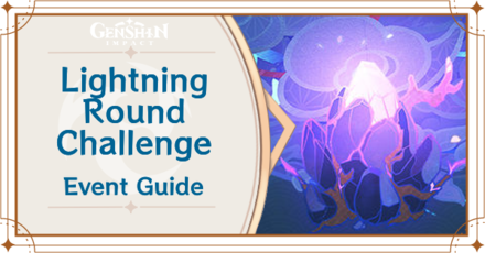 Genshin Impact - Lightning Round Challenge Guide