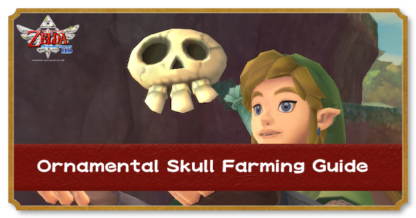 Ornamental Skull Farming Guide And How To Use Zelda Skyward Sword Hd Switch Game8